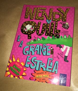Livro Wendy Quill e a Grande Estreia de Wendy