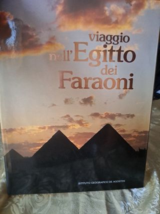 Libro viaggio nell Egitto dei Faraoni