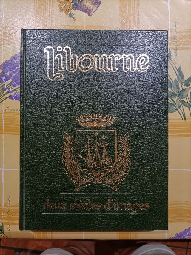 Libro LIBOURNE; Deux Siecles d'images.