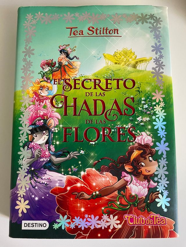 Tea Stilton, El Secreto de las Hadas de las Flores