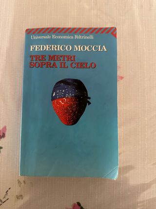 Libro “Tre metri sopra il cielo” Federico Moccia