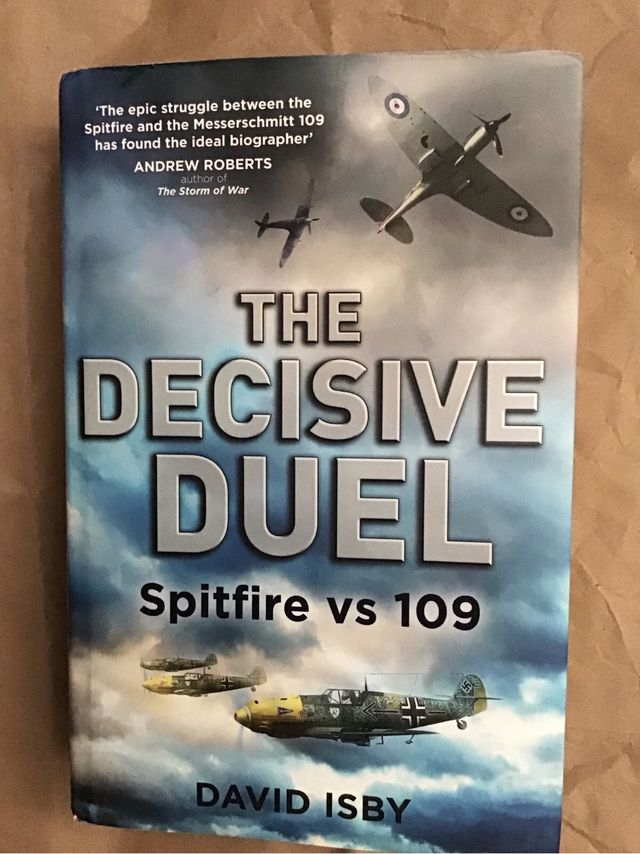 The decisive duel Spitfire vs 109 - David Isby