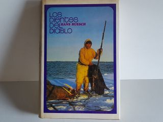 Título: Los dientes del diablo Autor: Hans Ruesch