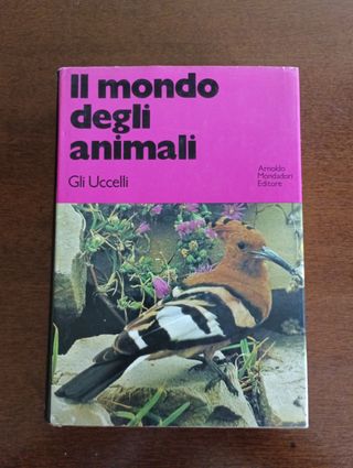 Il mondo degli animali - gli uccelli