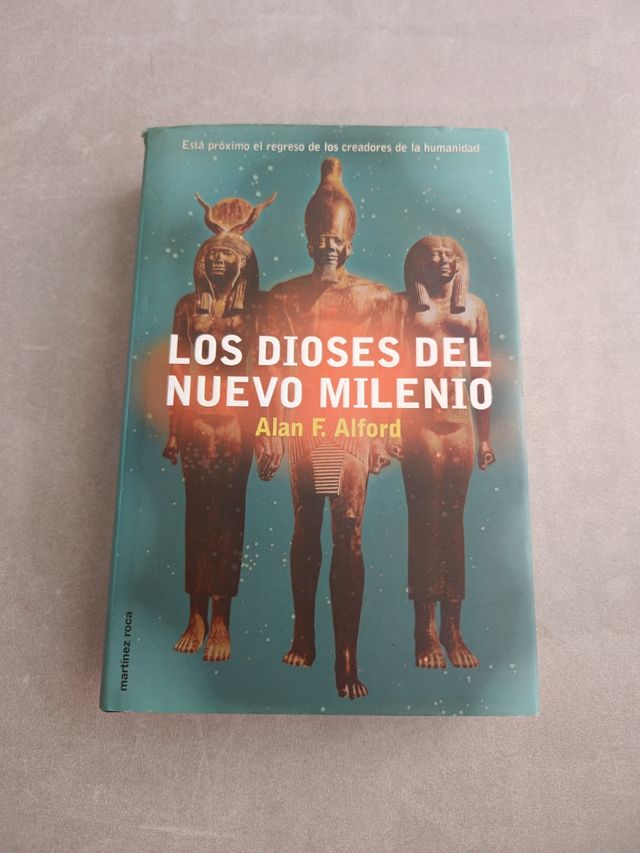 Los Dioses nuevo milenio. Alan F. Alford