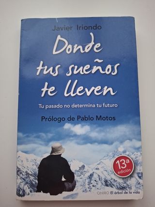Donde tus sueños te lleven. J. Iriondo