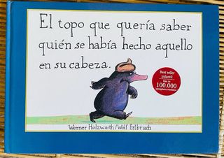 Libro infantil EL TOPO QUE QUERIA SABER...
