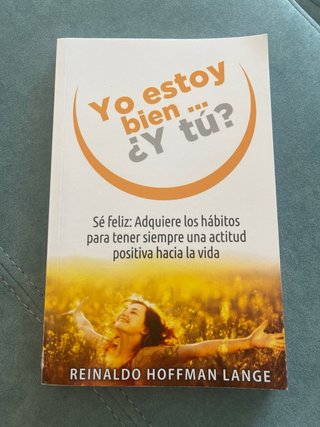 Yo estoy bien... ¿y tú? Reinaldo Hogfman Lange