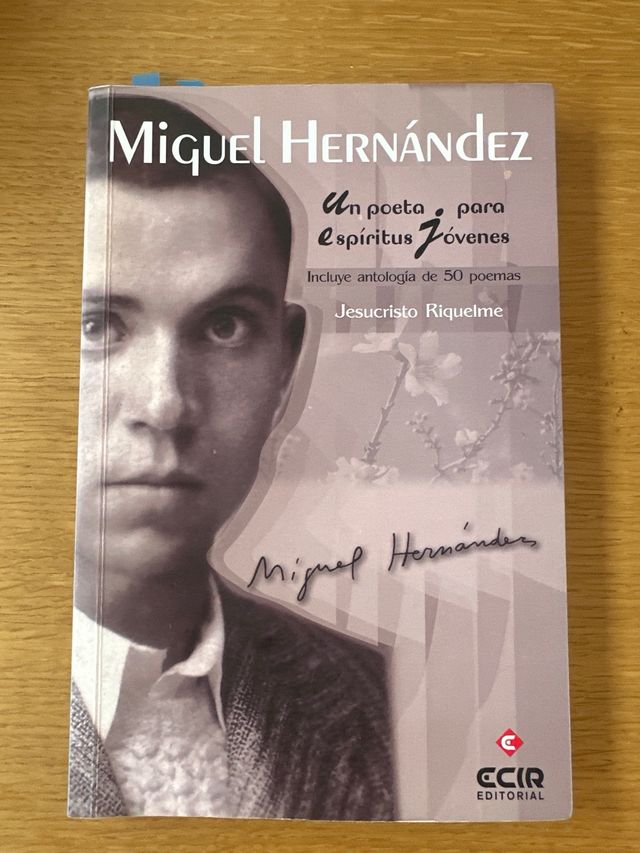 Miguel Hernández - Un poeta para espiritus jóvenes
