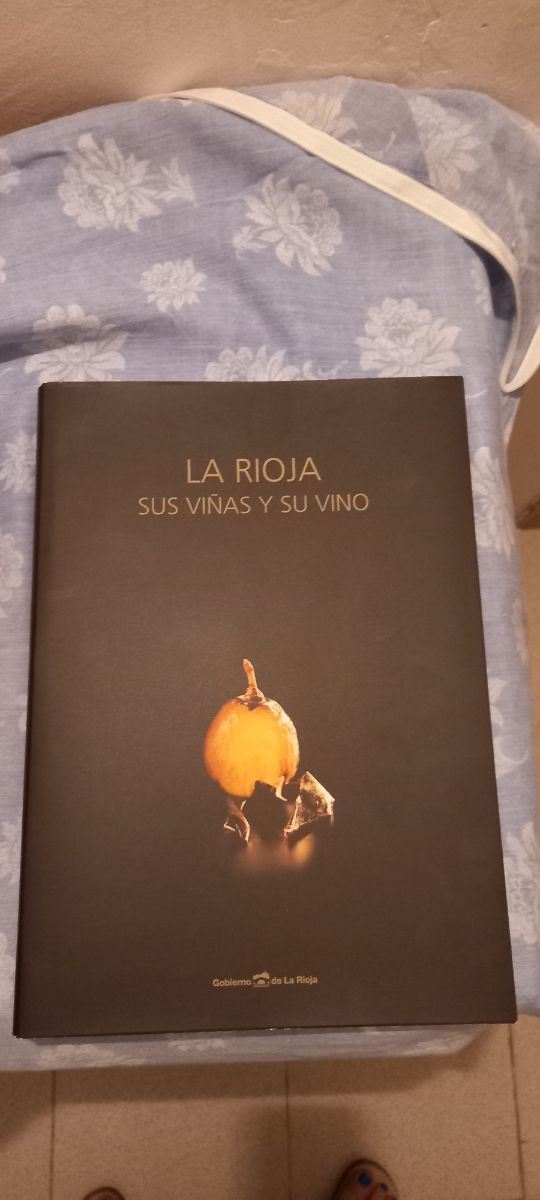 La rioja sus viñas y sus vinos