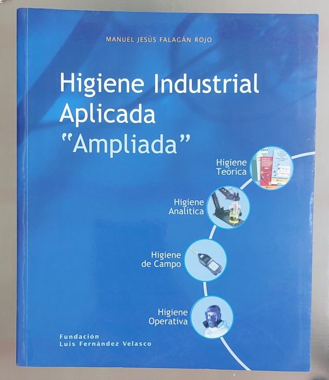 LIBRO PRL: Higiene Industrial Aplicada "Ampliada"