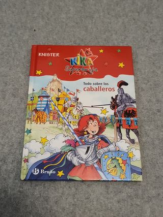Kika Superbruja Todo sobre los caballeros