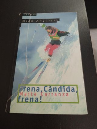 Libro: Frena, Càndida, frena!