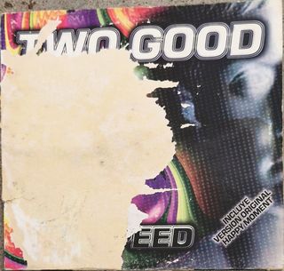 Two good  - speed