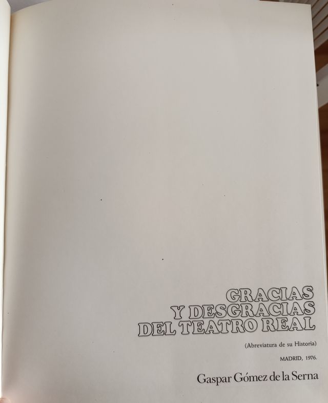 Gracias y Desgracias del Teatro Real