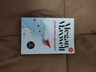 Megan Maxwell A qué estas esperando