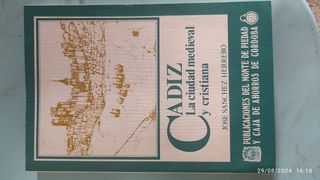 Cádiz, la ciudad medieval y cristiana 