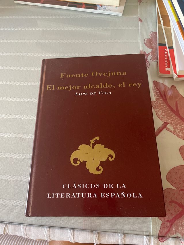 Fuente ovejuna, el mejor alcalde, el rey