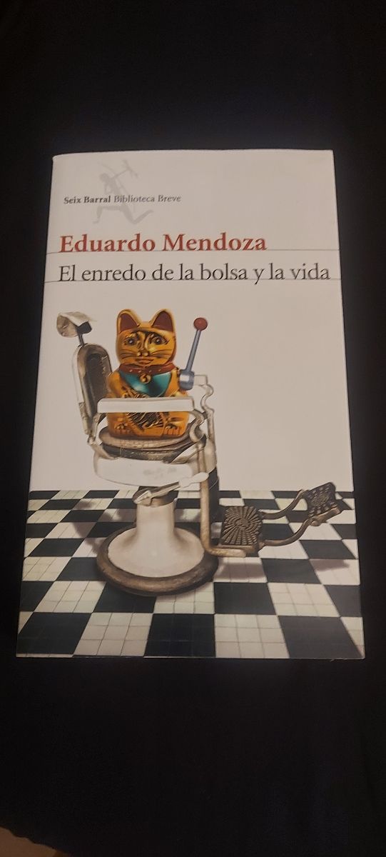 E. Mendoza. El enredo de la bolsa y la vida