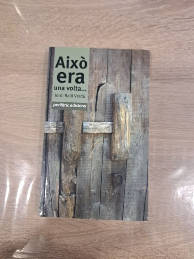 Aixo era una volta...