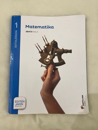MATEMATIKA 1 Batxilergoa Santillana Zubia