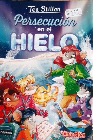 Tea Stilton. Persecución en el hielo.