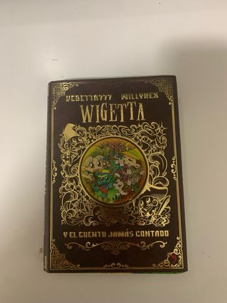 Libro de Wigetta: Y el Cuento Jamas Contado