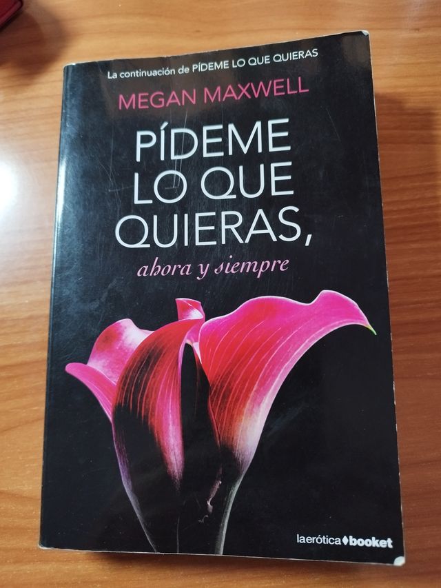 Libro: Pídeme lo que quieras, ahora y siempre.