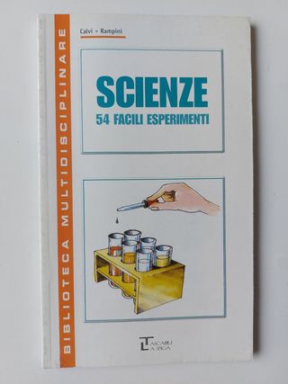 Scienze 54 facili esperimenti