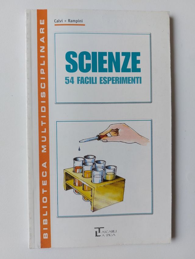 Scienze 54 facili esperimenti 