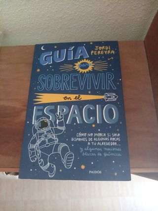 Guía para sobrevivir en el espacio