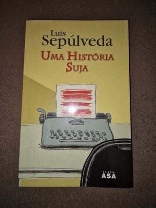 Uma história suja de Luís Sepúlveda