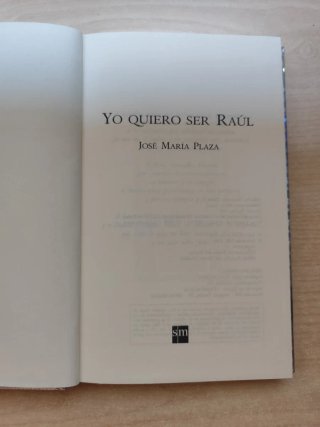 Libro: Yo quiero ser Raúl de José María Plaza