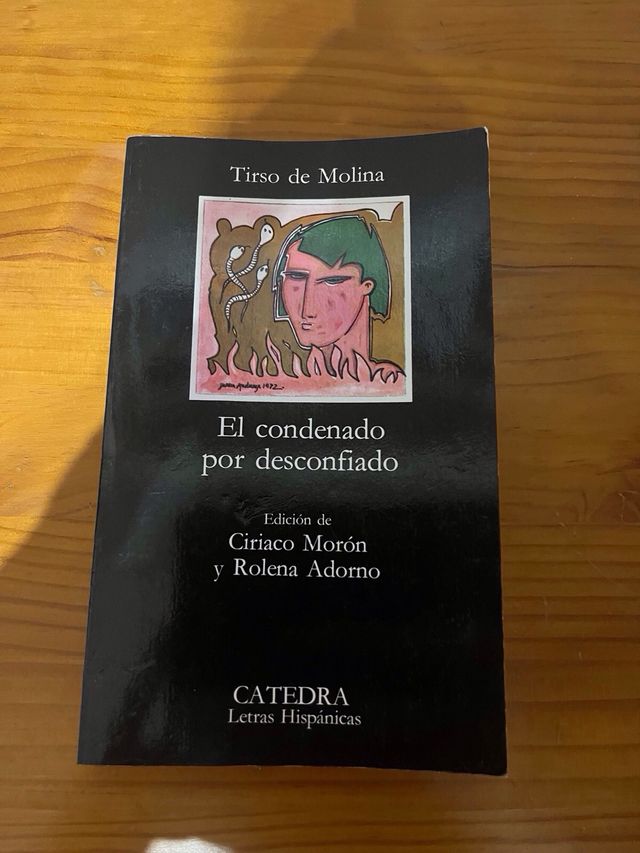 EL CONDENADO POR DESCONFIADO