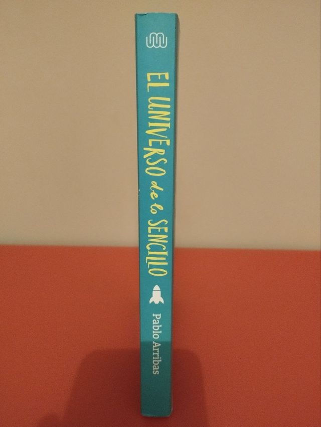 Libro EL UNIVERSO DE LO SENCILLO de PABLO ARRIBAS.
