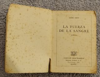 LA FUERZA DE LA SANGRE   Zane Grey