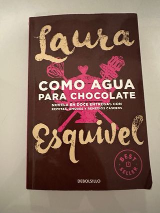 Como agua para chicolate. Libro. Laura Ezquivel