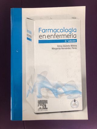 Farmacología en enfermería. Castells y Hernández