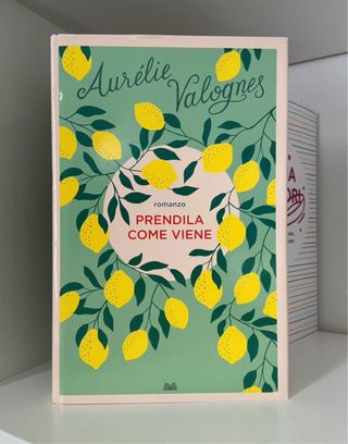 Libro: Prendila come viene
