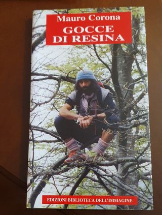 Gocce di resina (Mauro corona)