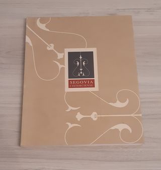SEGOVIA CISTERCIENSE. ESTUDIOS DE HISTORIA Y ARTE