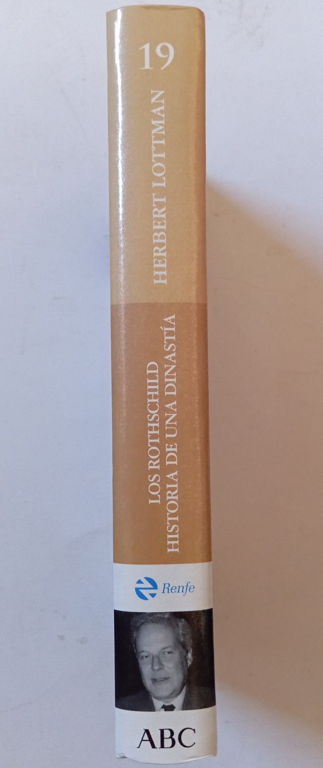 LOS ROTHSCHILD de HERBERT LOTTMAN