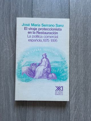 El viraje proteccionista en la Restauración
