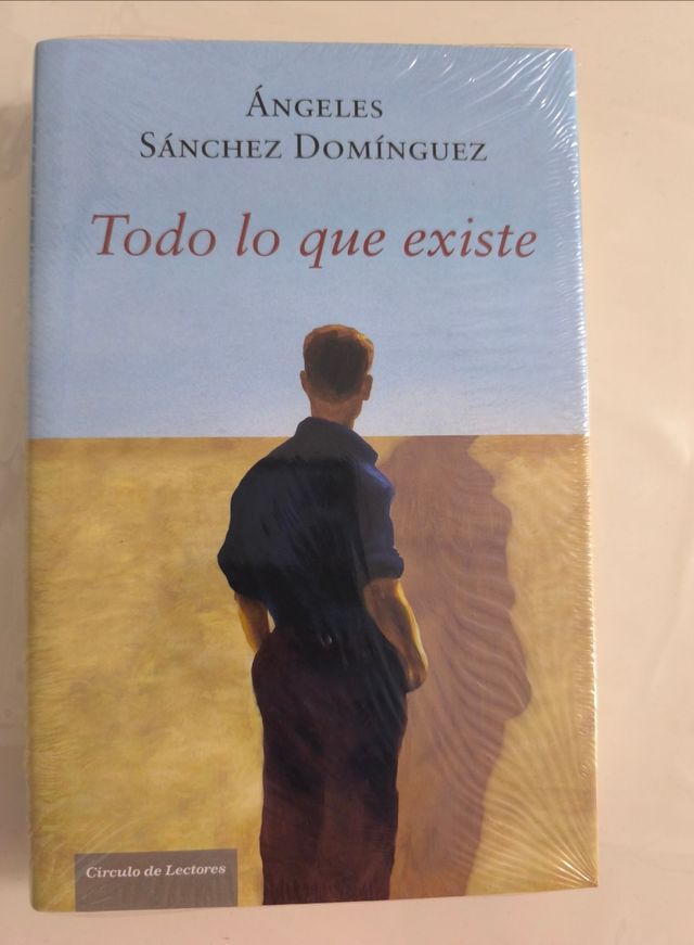 Todo lo que existe de Ángeles Sánchez D
