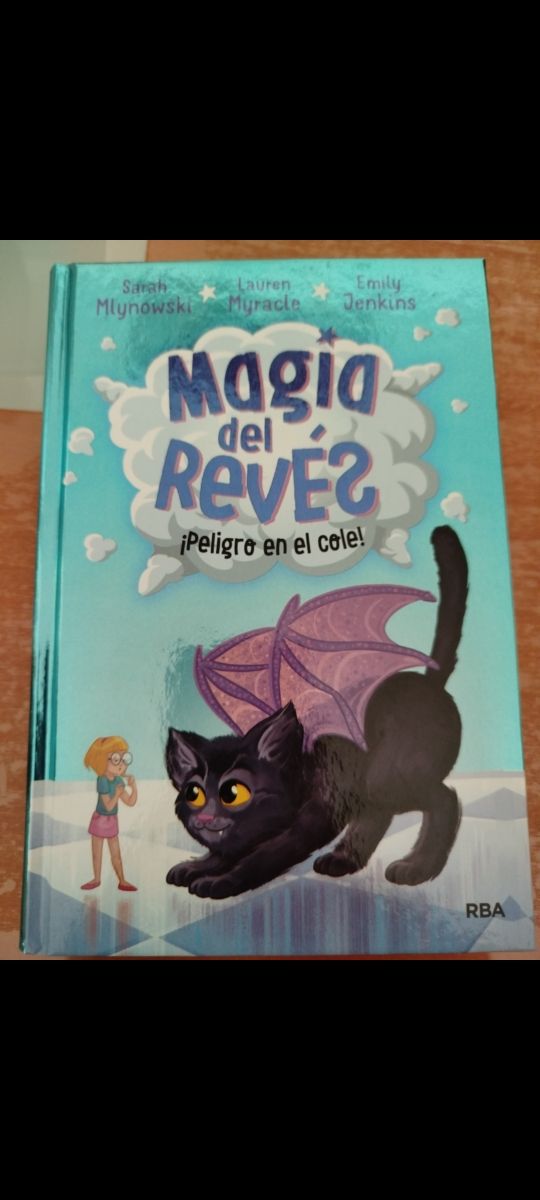 Magia del reves. Peligro en el cole