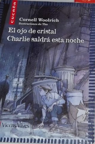 El Ojo de Cristal y Charlie Saldrá esta noche