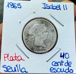 Moneda PLATA 40 Cent Escudo 1865 Sevilla ISABEL II