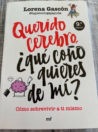 Libro Querido cerebro, ¿qué coño quieres de mi?