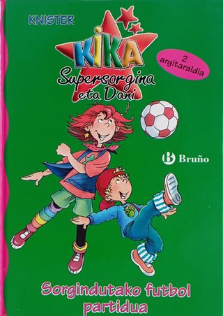 KIKA SUPERSORGIÑA ETA DANI