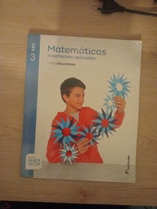 MATEMÁTICAS ENSEÑANZAS APLICADAS SERIE SOLUCIONA 3 ESO SABER HACER